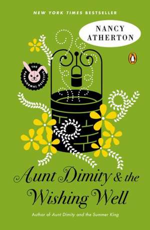 Aunt Dimity and the Wishing Well de Nancy Atherton