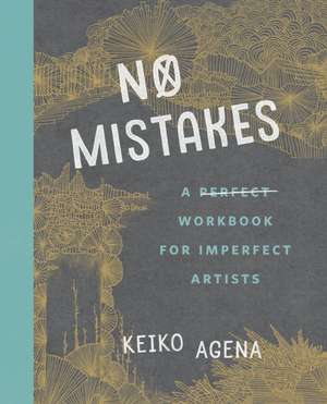 No Mistakes de Keiko Agena