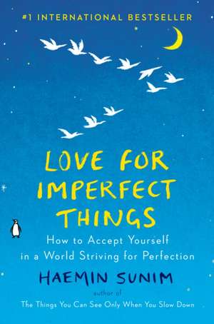 Love for Imperfect Things de Haemin Sunim