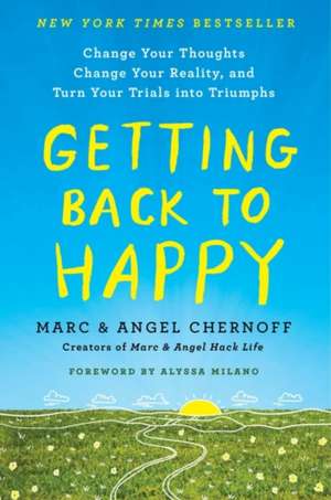 Getting Back to Happy de Marc Chernoff