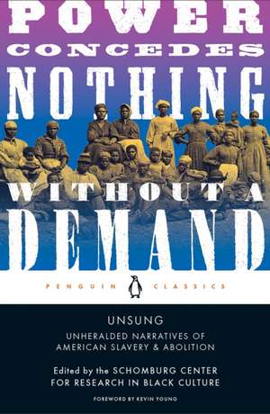 Unsung: Unheralded Narratives of American Slavery and Abolition de Michelle Commander