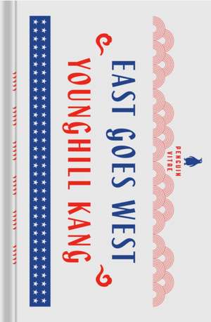 East Goes West de Younghill Kang