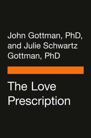 The Love Prescription de John Gottman