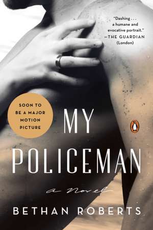 My Policeman de Bethan Roberts