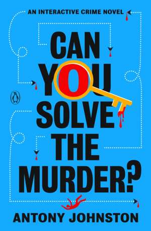 Can You Solve the Murder? de Antony Johnston