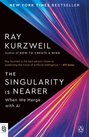 The Singularity Is Nearer de Ray Kurzweil