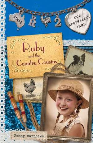 Ruby and the Country Cousins de Penny Matthews