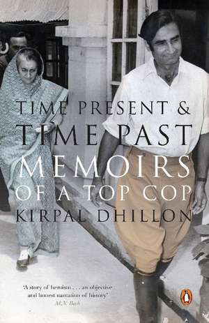 Time Present And Time Past de Dhillon K.S.