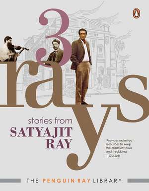 3 Rays: Stories from Satyajit Ray de Ray Satyajit