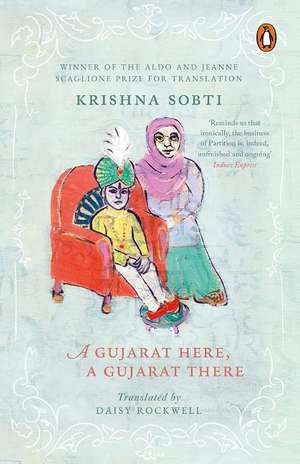 A Gujarat Here, a Gujarat There de Krishna Sobti