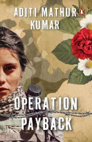 Operation Payback de Aditi Mathur Mathur Kumar