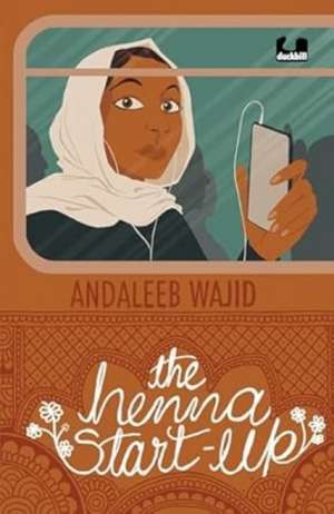 The Henna Start-Up de Andaleeb Wajid