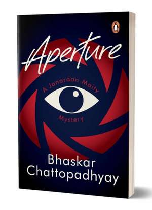 Aperture de Bhaskar Chattopadhyay