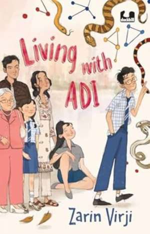 Living with Adi de Zarin Virji