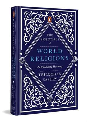 The Essentials of World Religions de Trilochan Sastry