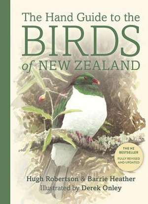 The Hand Guide to the Birds of New Zealand de Hugh A. Robertson