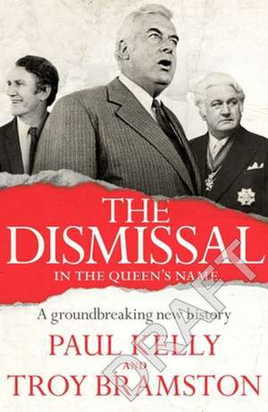 The Dismissal de Paul Kelly