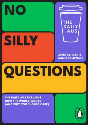 No Silly Questions de Sam Koslowski
