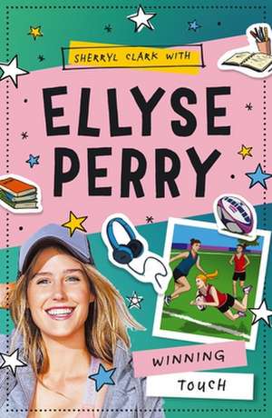 Ellyse Perry: Winning Touch de Sherryl Clark