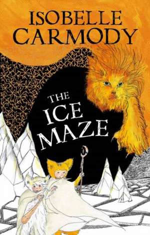 The Ice Maze de Isobelle Carmody