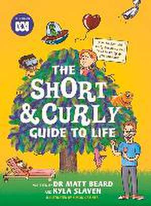 Slaven, K: Short and Curly Guide to Life