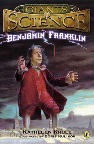 Benjamin Franklin de Kathleen Krull