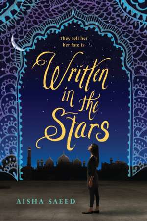 Written in the Stars de Aisha Saeed