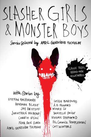 Slasher Girls & Monster Boys de April Genevieve Tucholke