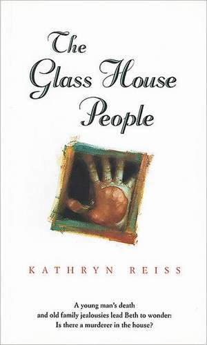 The Glass House People de Kathryn Reiss