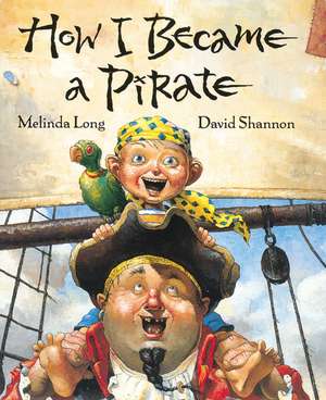 How I Became a Pirate de Melinda Long