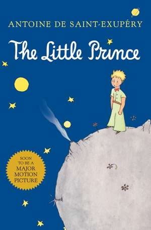 The Little Prince de Antoine de Saint-Exupéry