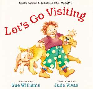 Let's Go Visiting Board Book de Sue Williams