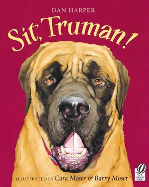 Sit, Truman! de Dan Harper