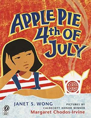 Apple Pie Fourth of July de Janet S. Wong