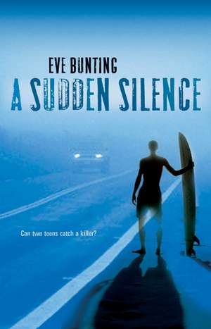 A Sudden Silence de Eve Bunting