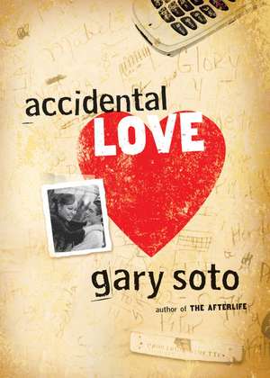 Accidental Love de Gary Soto