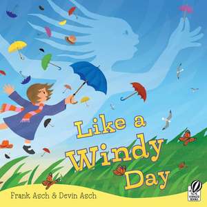 Like a Windy Day de Frank Asch
