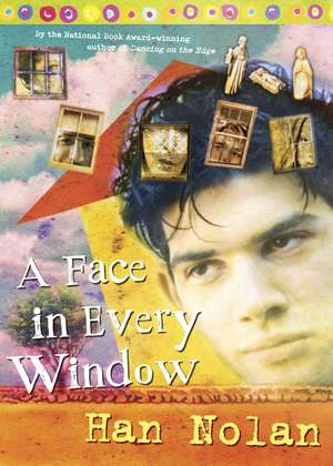 A Face in Every Window de Han Nolan