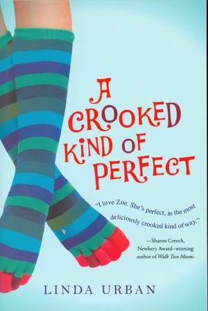 A Crooked Kind of Perfect de Linda Urban