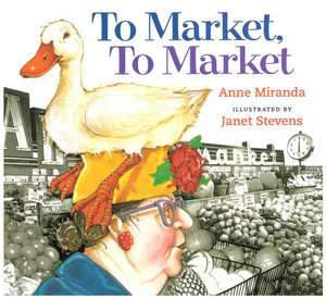 To Market, to Market de Anne Miranda