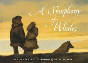 A Symphony of Whales de Steve Schuch