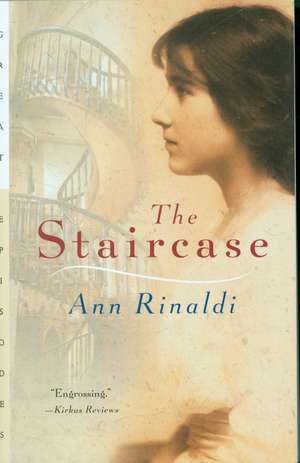 The Staircase de Ann Rinaldi