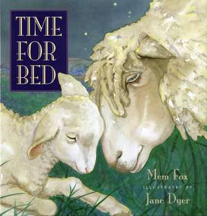 Time for Bed de Mem Fox