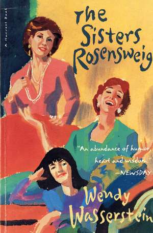 The Sisters Rosensweig de Wendy Wasserstein