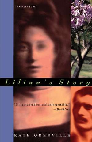 Lilian's Story de Kate Grenville