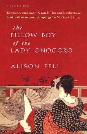 The Pillow Boy Of The Lady Onogoro de Alison Fell