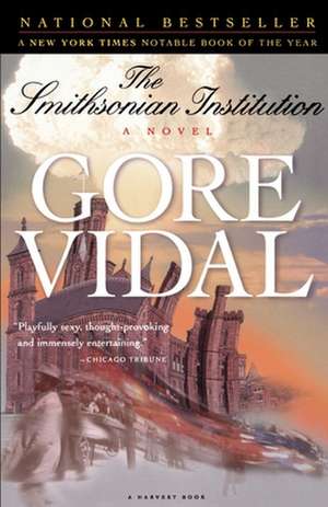 The Smithsonian Institution: A Novel de Gore Vidal