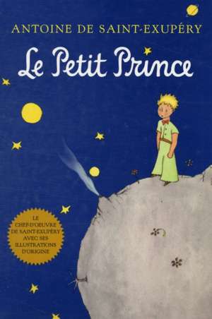 Le Petit Prince (french) de Antoine de Saint-Exupéry