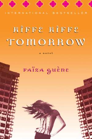 Kiffe Kiffe Tomorrow de Faïza Guène