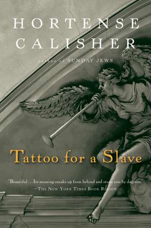 Tattoo For A Slave de Hortense Calisher